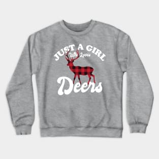 Just A Girl Who Loves Deers Crewneck Sweatshirt